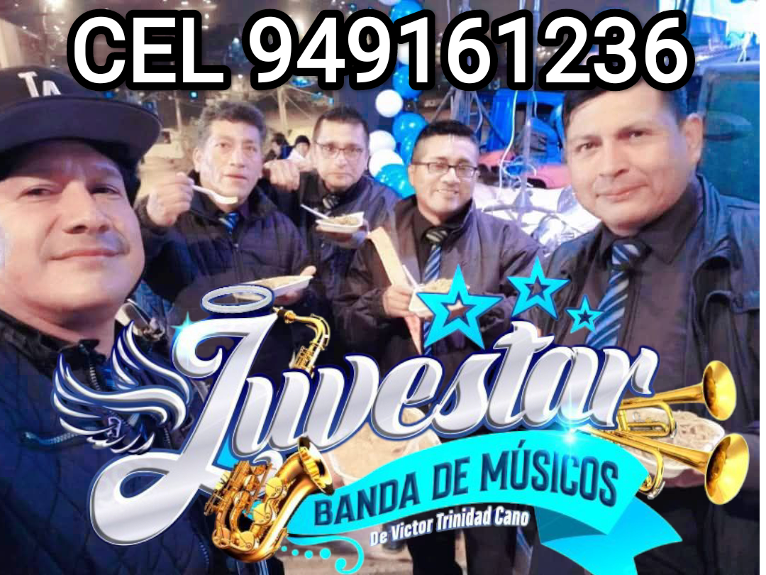 CEL: 949 161 236 Llamadas y Whatsapp
Orquesta digital - DJ - Banda de músicos
🎹❤️🎼🎷 "LA JUVeSTAR" 🎺🎼❤️🎹
SE AMENIZAN CUMPLEAÑOS, MATRIMONIOS, BAUTIZOS, 50 AÑOS, ENTIERRO VELORIO PROCESIONES PASACALLES CAMPAÑA POLÍTICA FIESTAS Y EVENTOS EN TODO LIMA SANTA ANITA SANTA CLARA ATE VITARTE CERES SAN JUAN DE LURIGANCHO EL AGUSTINO VILLA EL SALVADOR VILLA MARIA DEL TRIUNFO SAN JUAN DE MIRAFLORES CHORRILLOS SANTA CLARA PUNTA HERMOSA LURIN PACHACAMAC JOSE GÁLVEZ VIRGEN DE LOURDES NUEVA ESPERANZA MANCHAY HUAYCAN LA MOLINA COMAS INDEPENDENCIA PUENTE PIEDRA VENTANILLA CALLAO BARRIOS ALTOS CERCADO DE LIMA servicio de DJ poner música variada