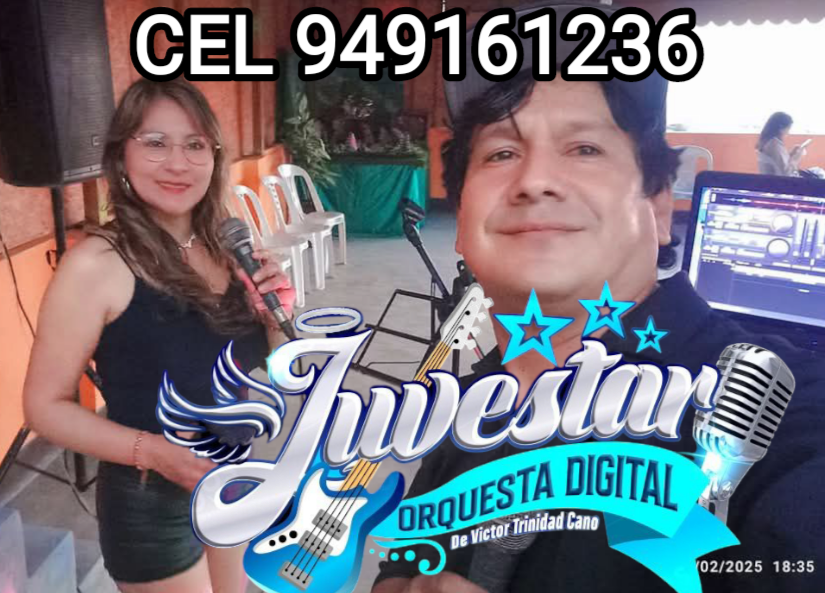 CEL: 949 161 236 Llamadas y Whatsapp
Orquesta digital - DJ - Banda de músicos
🎹❤️🎼🎷 "LA JUVeSTAR" 🎺🎼❤️🎹
SE AMENIZAN CUMPLEAÑOS, MATRIMONIOS, BAUTIZOS, 50 AÑOS, ENTIERRO VELORIO PROCESIONES PASACALLES CAMPAÑA POLÍTICA FIESTAS Y EVENTOS EN TODO LIMA SANTA ANITA SANTA CLARA ATE VITARTE CERES SAN JUAN DE LURIGANCHO EL AGUSTINO VILLA EL SALVADOR VILLA MARIA DEL TRIUNFO SAN JUAN DE MIRAFLORES CHORRILLOS SANTA CLARA PUNTA HERMOSA LURIN PACHACAMAC JOSE GÁLVEZ VIRGEN DE LOURDES NUEVA ESPERANZA MANCHAY HUAYCAN LA MOLINA COMAS INDEPENDENCIA PUENTE PIEDRA VENTANILLA CALLAO BARRIOS ALTOS CERCADO DE LIMA servicio de DJ poner música variada